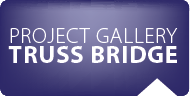 PROJECT GALLERY: TRUSS BRIDGE